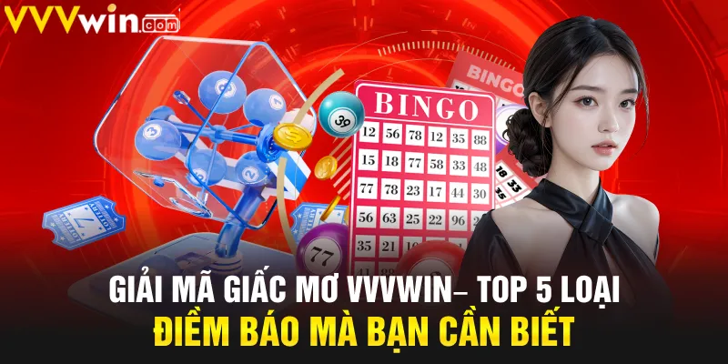 Giải mã giấc mơ VVVwin