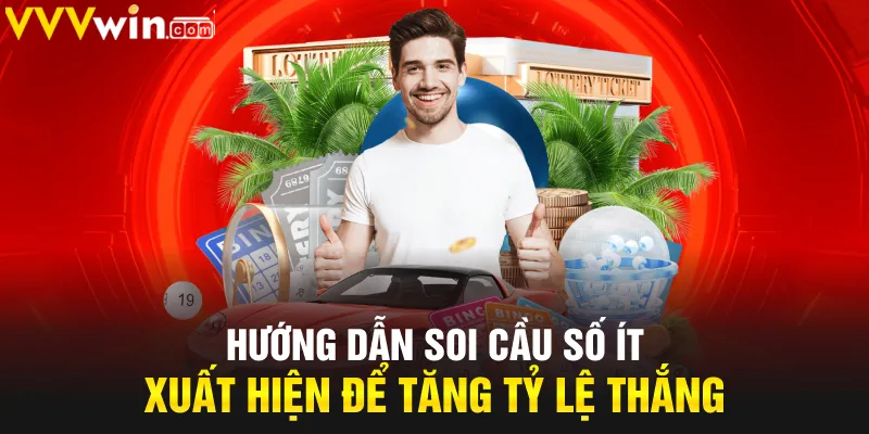 Hướng dẫn soi cầu số ít xuất hiện để tăng tỷ lệ thắng Hướng dẫn soi cầu số ít xuất hiện để tăng tỷ lệ thắng