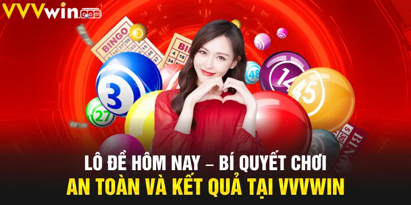 lô đề hôm nay VVVwin