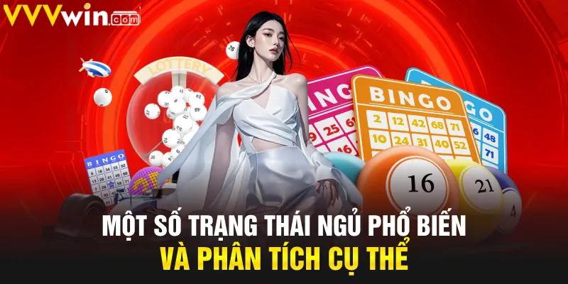 Một số trạng thái ngủ phổ biến và phân tích cụ thể Một số trạng thái ngủ phổ biến và phân tích cụ thể