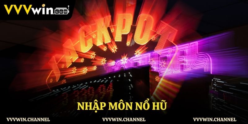 Nhập môn nổ hũ VVVwin