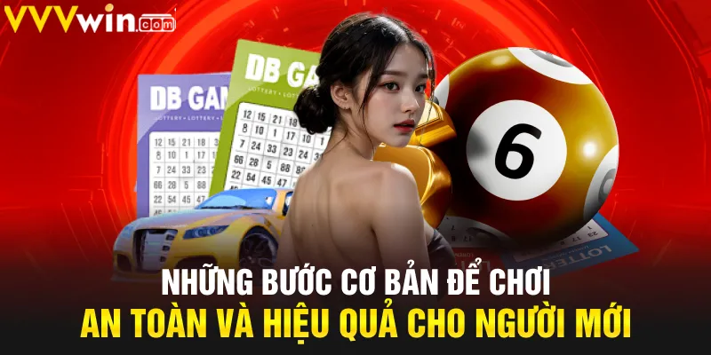 Những bước cơ bản để chơi an toàn và hiệu quả cho người mới