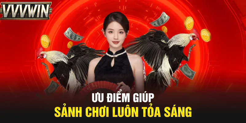 Ưu điểm giúp sảnh chơi luôn tỏa sáng Ưu điểm giúp sảnh chơi luôn tỏa sáng