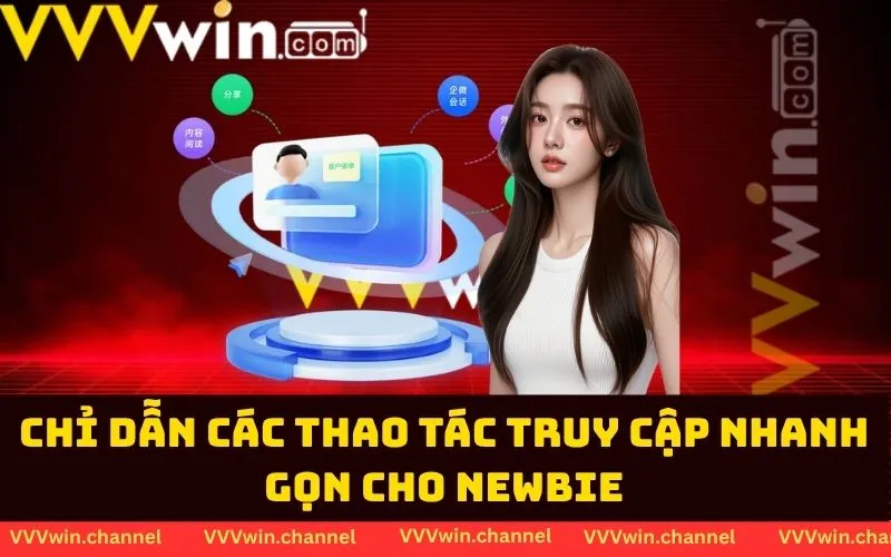 Chỉ dẫn các thao tác truy cập nhanh gọn cho Newbie Chỉ dẫn các thao tác truy cập nhanh gọn cho Newbie