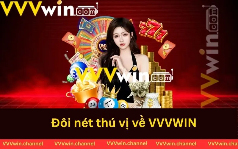 Đôi nét thú vị về VVVWIN mà bạn cần biết 